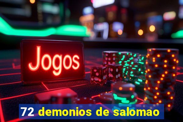 72 demonios de salomao